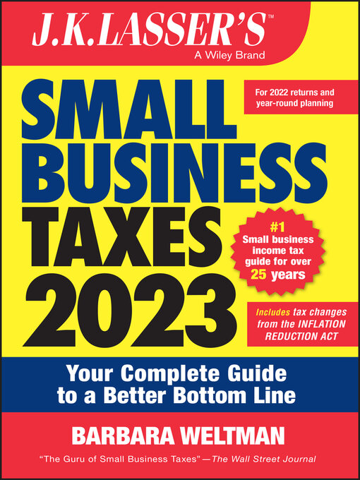 Title details for J.K. Lasser's Small Business Taxes 2023 by Barbara Weltman - Available
